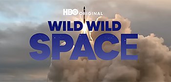 Bande-annonce du documentaire Wild Wild Space